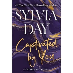 Captivated by You -- Sylvia Day